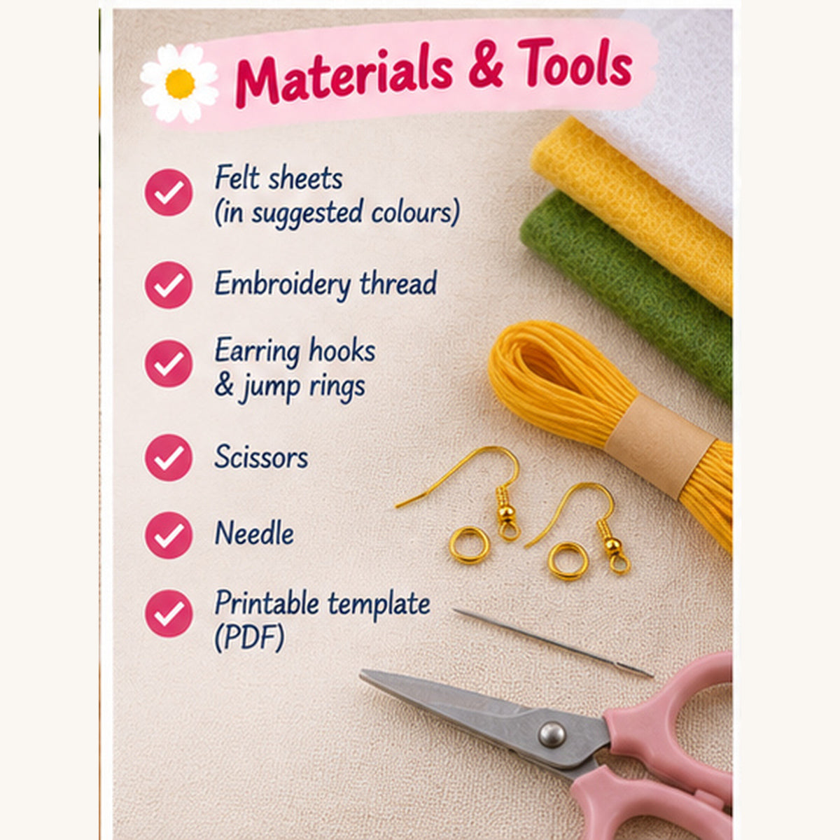 Materials and tools for felt daisy earrings including felt thread hooks jump rings needle and scissors